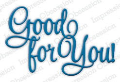 Good for You DIE524-K