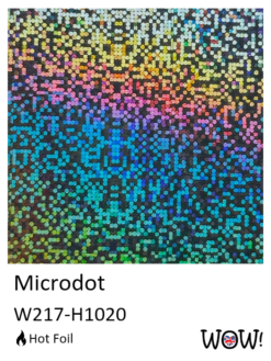 WOW! HOT Foil - Microdot