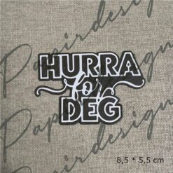 Hurra for deg