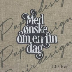 Med ønske om en fin dag